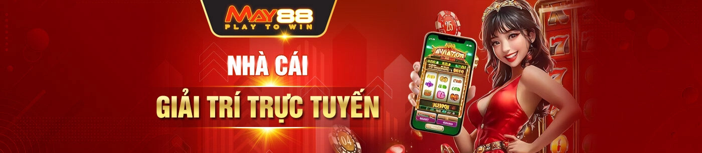 May88 - Nhà Cái Giải Trí Trực Tuyến